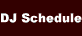 DJ schedule